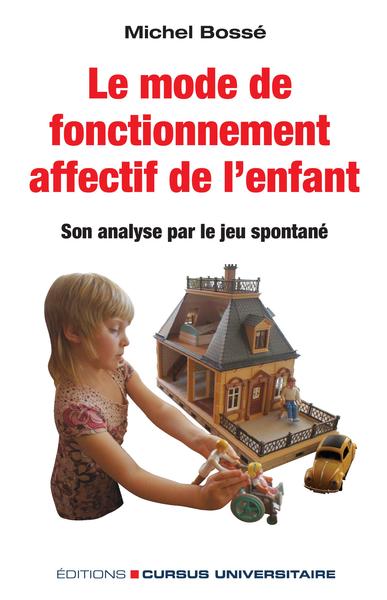 Image de Le mode de fonctionnement affectif de l'enfant