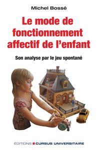 Image de Le mode de fonctionnement affectif de l'enfant