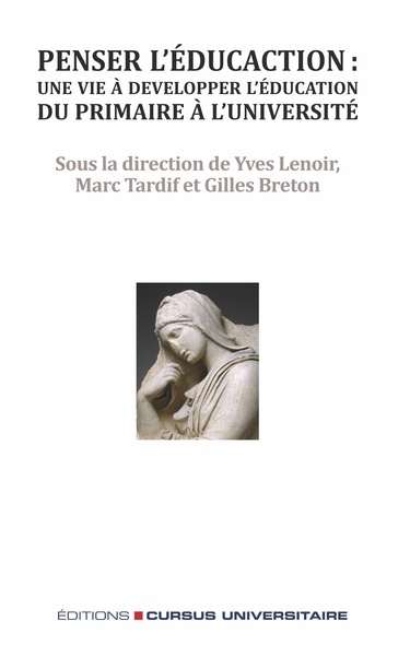Picture of Penser l'éducation : une vie à développer l'éducation, du primaire à l'université