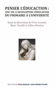 Picture of Penser l'éducation : une vie à développer l'éducation, du primaire à l'université