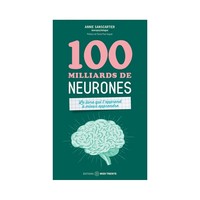 Image de 100 MILLIARDS DE NEURONES