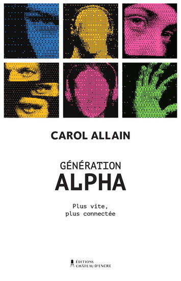 Picture of GENERATION ALPHA. PLUS VITE, PLUS CONNECTEE