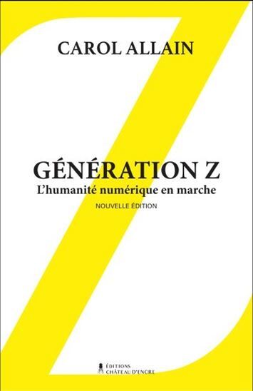 Image de GENERATION Z. L' HUMANITE NUMERIQUE EN MARCHE