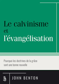 Picture of Le calvinisme et l’évangélisation