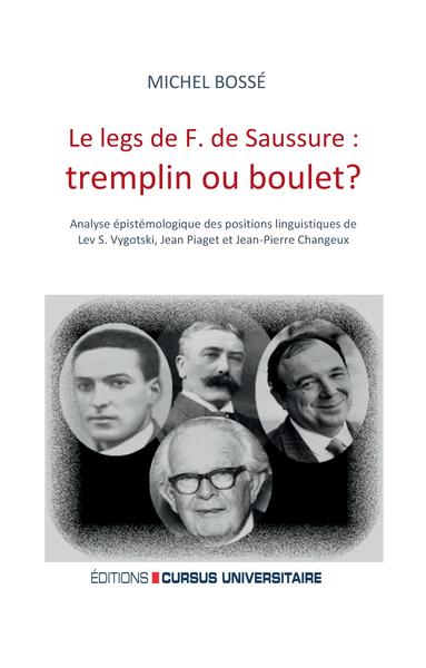 Picture of Le legs de F. de Saussure: tremplin ou boulet ?