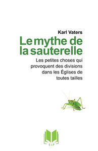 Image de Le mythe de la sauterelle