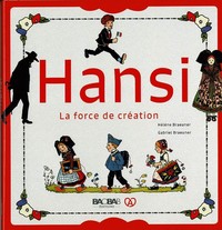 Image de HANSI - LA FORCE DE CREATION