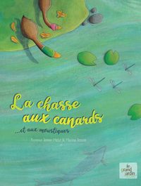 Image de La Chasse aux canards et aux moustiques