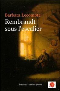 Picture of Rembrandt sous l'escalier