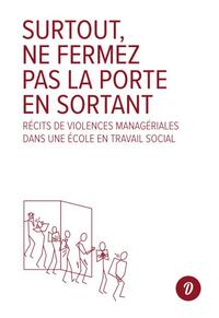 Picture of Surtout, ne fermez pas la porte en sortant