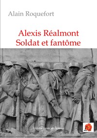 Picture of Alexis Réalmont Soldat et fantôme
