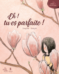 Picture of Eh ! Tu es parfaite !