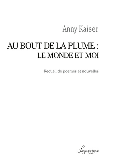 Picture of Au bout de la plume : le monde et moi