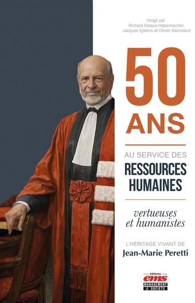 Picture of 50 ans au service des ressources humaines vertueuses et humanistes : l'héritage vivant de Jean-Marie Peretti