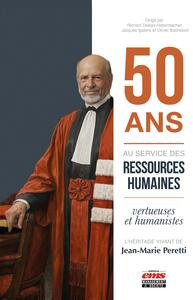 Picture of 50 ans au service des ressources humaines vertueuses et humanistes : l'héritage vivant de Jean-Marie Peretti