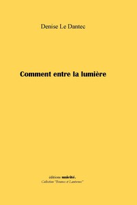 Picture of Comment entre la lumière