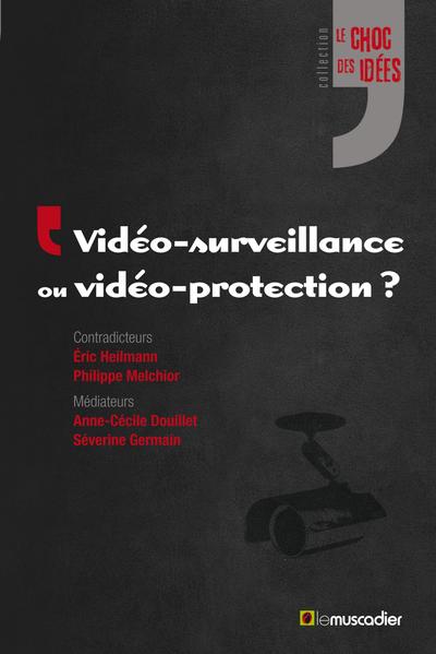 Image de VIDEO SURVEILLANCE OU VIDEO PROTECTION