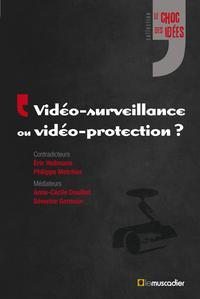 Image de VIDEO SURVEILLANCE OU VIDEO PROTECTION