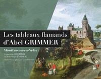 Image de Les tableaux flamands d'Abel Grimmer