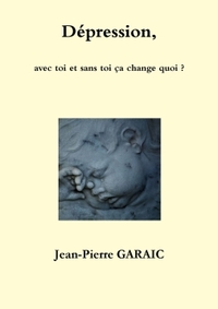 Image de Dépression, avec toi et sans toi ça change quoi ?