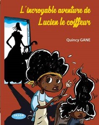 Image de L'incroyable aventure de Lucien le coiffeur