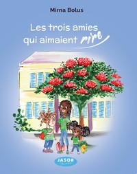 Image de Les trois amies qui aimaient rire / Twa zanmi ki té enmé ri