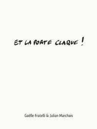 Picture of Et la porte claque !