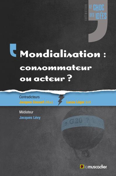 Picture of MONDIALISATION  CONSOMMATEUR OU ACTEUR