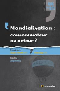 Image de MONDIALISATION  CONSOMMATEUR OU ACTEUR