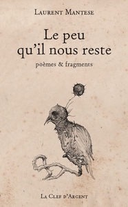 Picture of Le peu qu'il nous reste - poèmes & fragments