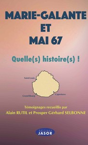 Image de Marie-Galante et mai 67 Quelle(s) histoire(s)