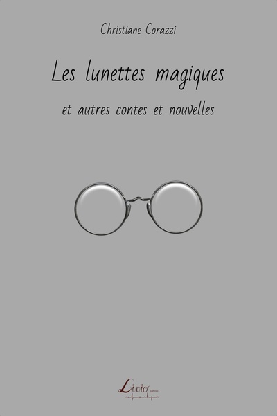 Image de Les lunettes magiques et autres contes et nouvelles