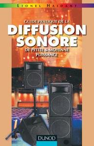 Picture of Guide pratique de la diffusion sonore de petite et moyenne puissance - Tome 1 - 2ème édition