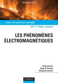 Image de Les phénomènes électromagnétiques - Cours, exercices et problèmes résolus