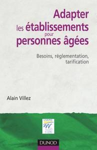 Picture of Adapter les établissements pour personnes âgées - Besoins, réglementation, tarification