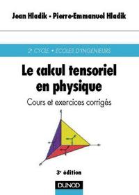 Picture of Le calcul tensoriel en physique - 3ème édition - Cours et exercices corrigés