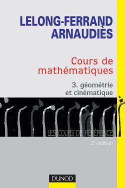 Picture of Cours de mathématiques - Tome 3 - Géométrie et cinématique