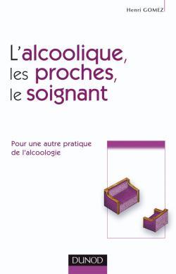 Image de L'alcoolique, ses proches et le soignant - Pour une autre pratique de l'alcoologie