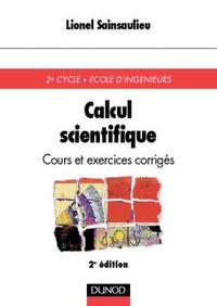 Picture of Calcul scientifique - 2ème édition - Cours et exercices corrigés