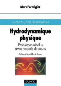 Picture of Hydrodynamique physique - Problèmes résolus avec rappels de cours