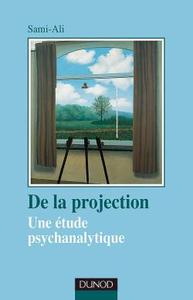 Image de De la projection - 2ème édition - Une étude psychanalytique