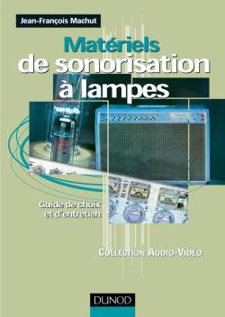 Picture of Matériels de sonorisation à lampes - Guide de choix et d'entretien
