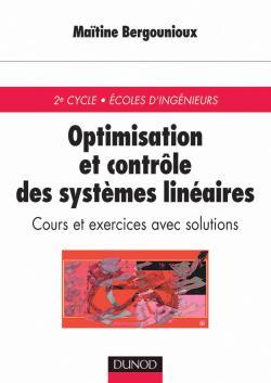 Picture of Optimisation et contrôle des systèmes linéaires - Cours et exercices corrigés
