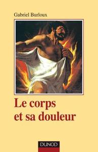 Image de Le corps et sa douleur - Hystérie, hypocondrie, névrose