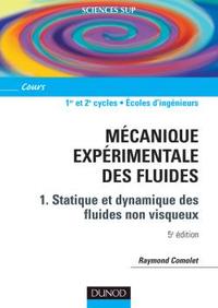 Picture of Mécanique expérimentale des fluides - Tome 1 - 5ème édition