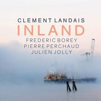 Picture of INLAND (FEAT. FREDERIC BOREY, PIERRE PERCHAUD & JULIEN JOLLY)