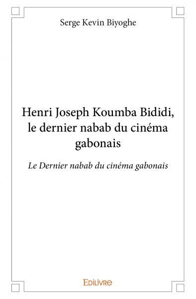 Image de Henri joseph koumba bididi, le dernier nabab du cinéma gabonais