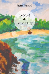 Picture of Le Noyé de l'anse Cluny