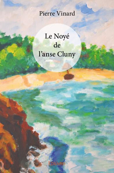 Picture of Le noyé de l'anse cluny