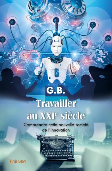 Picture of Travailler au xxie siècle